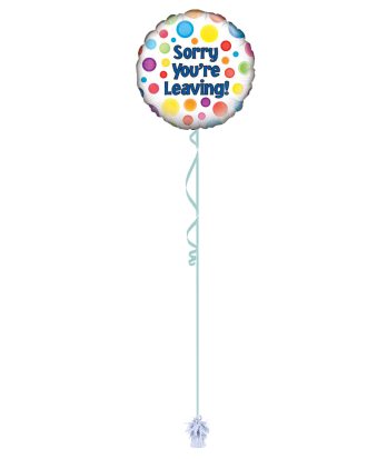Sorry Youre Leaving Spots 18 Inch Foil Balloon